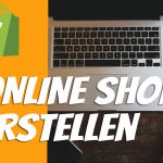 Eigenen Onlineshop erstellen mit Shopify (Tutorial)